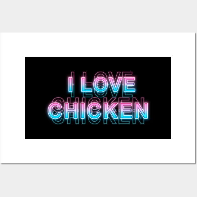 I Love Chicken Wall Art by Sanzida Design